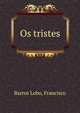 Os tristes, Barros Lobo, Francisco 