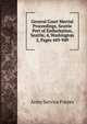 General Court Martial Proceedings, Seattle Port of Embarkation, Seattle, 4, Washington. 2, Pages 449-949, Army Service Forces 