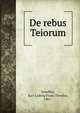 De rebus Teiorum, Scheffler, Karl Ludwig Franz Theodor, 1861- 