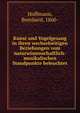 Kunst und Vogelgesang in ihren wechselseitigen Beziehungen vom naturwissenschaftlich-musikalischen Standpunkte beleuchtet, Hoffmann, Bernhard, 1860- 