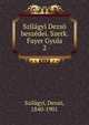 Szilagyi Dezso beszedei. Szerk. Fayer Gyula, Szil?gyi, Dezs?, 1840-1901 