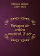 Ensayos de critica musical. 2. ser, Mitjana, Rafael, 1869-1921 