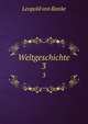 Weltgeschichte. 3, Leopold von Ranke 
