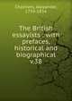 The British essayists : with prefaces, historical and biographical. v.38, Chalmers, Alexander, 1759-1834 
