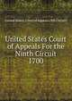 United States Court of Appeals For the Ninth Circuit. 1700, United States. Court of Appeals (9th Circuit) 