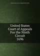 United States Court of Appeals For the Ninth Circuit. 1696, United States. Court of Appeals (9th Circuit) 