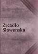 Zrcadlo Slowenska, erwen?k, Benjamin Prawoslaw, 1816-1842 