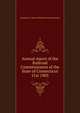 Annual report of the Railroad Commissioners of the State of Connecticut. 51st 1903, Connecticut. Board of Railroad Commissioners 