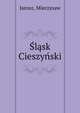 Slask Cieszynski, Jarosz, Mieczysaw 