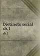 Dietinets serial. sb.1, Andr? Savine Collection (University of North Carolina at Chapel Hill) 