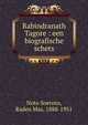 Rabindranath Tagore : een biografische schets, Noto Soeroto, Raden Mas, 1888-1951 