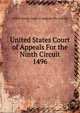 United States Court of Appeals For the Ninth Circuit. 1496, United States. Court of Appeals (9th Circuit) 