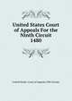 United States Court of Appeals For the Ninth Circuit. 1480, United States. Court of Appeals (9th Circuit) 