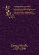 Algumas poesias suas pouco conhecidas : precedidas de A proposito d'um poeta, artigo escripto sobre Jo?o de Deus e sua obra, em 1861, por Anthero de Quental, e seguidas de notas de Rodrigo Velloso, Deus, Jo?o de, 1830-1896 