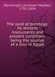 The land of bondage; its ancient monuments and present condition: being the journal of a tour in Egypt, Wainwright, Jonathan Mayhew, 1792-1854 