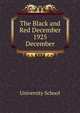 The Black and Red December 1925. December, University School 