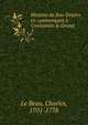 Histoire du Bas-Empire en commencant a Constantin le Grand, Le Beau, Charles, 1701-1778 