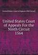 United States Court of Appeals For the Ninth Circuit. 1564, United States. Court of Appeals (9th Circuit) 