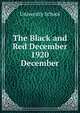 The Black and Red December 1920. December, University School 