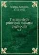 Trattato delle principali malattie degli occhi. v.1, Scarpa, Antonio, 1752-1832 
