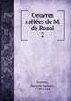 Oeuvres mles de M. de Rozoi. 2, Durosoy, Barnab? Farmian, 1745-1792 