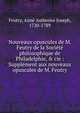 Nouveaux opuscules de M. Feutry de la Soci?t? philosophique de Philadelphie, & cie : Suppl?ment aux nouveaux opuscules de M. Feutry, Feutry, Aim? Ambroise Joseph, 1720-1789 