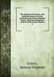 The ministry of Taunton, with incidental notices of other professions. By Samuel Hopkins Emery . With an introductory notice by Hon. Francis Baylies. 2, Emery, Samuel Hopkins 