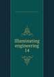 Illuminating engineering. 14, Illuminating Engineering Society,Illuminating Engineering Society. Transactions 
