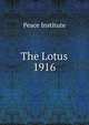 The Lotus. 1916, Peace Institute 