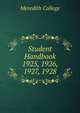 Student Handbook. 1925, 1926, 1927, 1928, Meredith College 