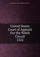 United States Court of Appeals For the Ninth Circuit. 1222, United States. Court of Appeals (9th Circuit) 