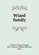 Wiard family, Collins, George Knapp, 1837-,Wiard, William Wolcott, 1865- 