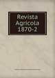 Revista Agricola 1870-2, Imperial Instituto Fluminense de Agricultura 