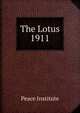 The Lotus. 1911, Peace Institute 