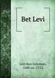 Bet Levi, Levi ben Solomon, 1680 ca.-1752 