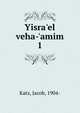 Yisra'el veha-'amim, Katz, Jacob, 1904- 