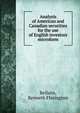Analysis of American and Canadian securities for the use of English investors microform, Bellairs, Kenneth Ffarington 