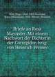 Briefe an Rosa Mayreder. Mit einem Nachwort der Dichterin der Corregidor, hrsg. von Heinrich Werner, Wolf, Hugo, 1860-1903,Mayreder, Rosa (Obermayer) 1858-,Werner, Heinrich 