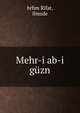 Mehr-i ab-i guzn, brhm Rifat, ilmzde 