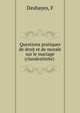Questions pratiques de droit et de morale sur le mariage (clandestinite) ., F. Deshayes 