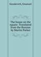 The house on the square. Translated from the Russian by Martin Parker, Kazakevich, Emanuel 