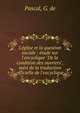 L'?glise et la question sociale : ?tude sur l'encyclique "De la condition des ouvriers", suivi de la traduction officielle de l'encyclique, Pascal, G. de 