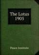 The Lotus. 1905, Peace Institute 