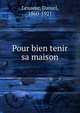 Pour bien tenir sa maison, Lesueur, Daniel, 1860-1921 
