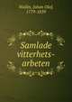 Samlade vitterhets-arbeten, Wallin, Johan Olof, 1779-1839 