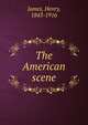 The American scene, Henry James 