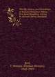 The life, letters, and friendships of Richard Monckton Milnes, first Lord Houghton. Introd. by Richard Henry Stoddard. 1, Reid, T. Wemyss (Thomas Wemyss), 1842-1905 