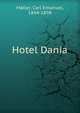 Hotel Dania, M?ller, Carl Emanuel, 1844-1898 