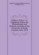 Address of Hon. J. A. Engelhard, before the Philanthropic and Dialectic societies of the University of North Carolina, June, 1878, Engelhard, Joseph Adolphus,Edwards, Broughton &amp; Co 