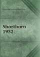 Shorthorn. 1932, Stockbridge School of Agriculture 